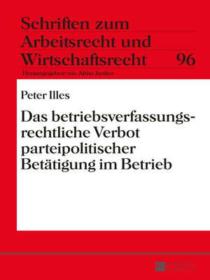 cover image of Das betriebsverfassungsrechtliche Verbot parteipolitischer Betätigung im Betrieb